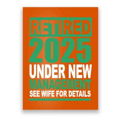 Retired 2025 Under New Management See Wife For Details Poster