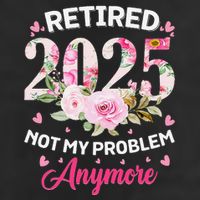 Retirement 2025 Women Retired 2025 Not My Problem Anymore 12oz Stainless Steel Coffee Mug