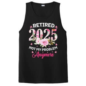 Retirement 2025 Women Retired 2025 Not My Problem Anymore PosiCharge Competitor Tank