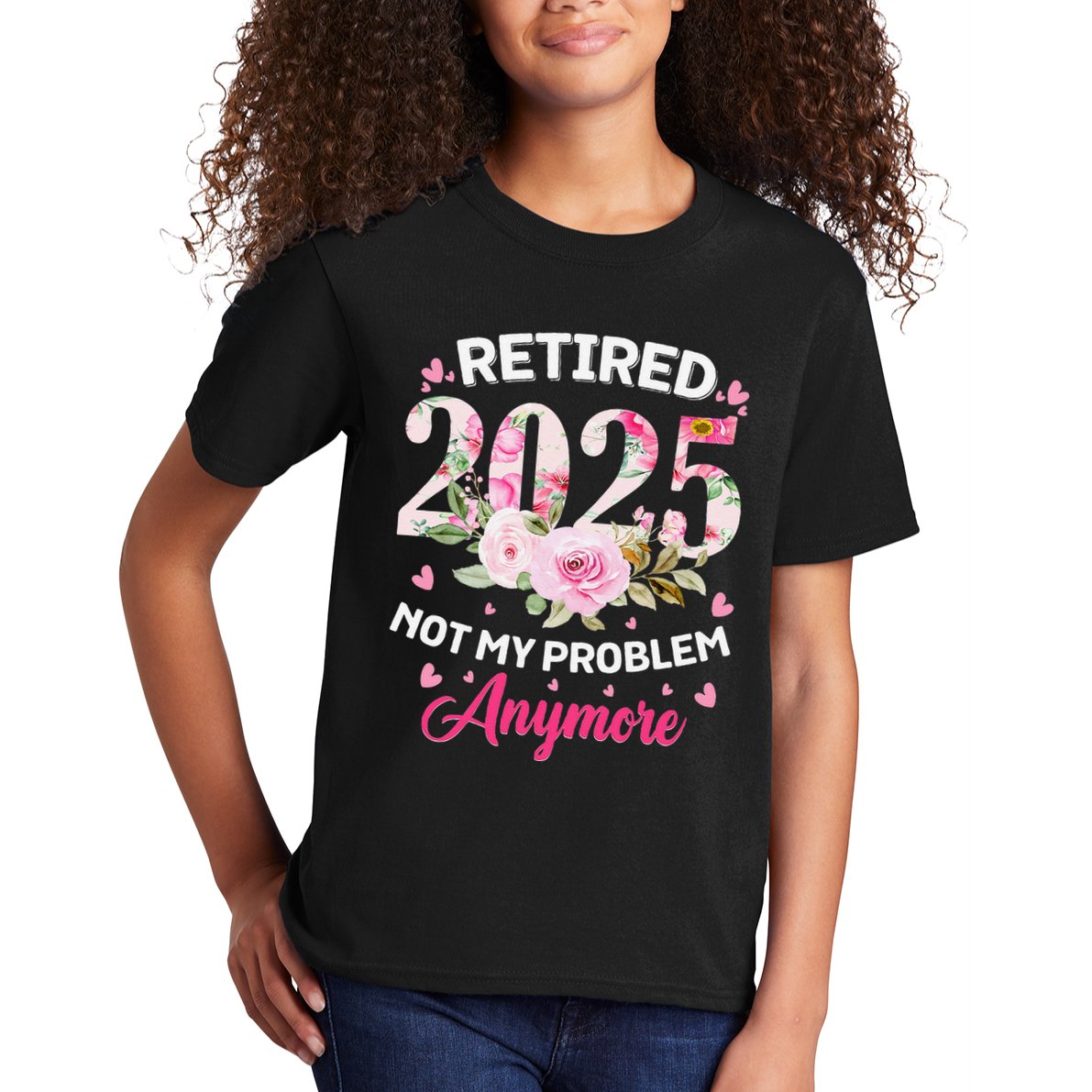Retirement 2025 Women Retired 2025 Not My Problem Anymore Kids T-Shirt