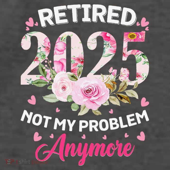 Retirement 2025 Women Retired 2025 Not My Problem Anymore Vector Backpack