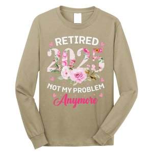 Retirement 2025 Women Retired 2025 Not My Problem Anymore Long Sleeve Shirt