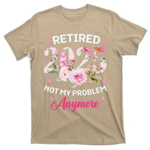 Retirement 2025 Women Retired 2025 Not My Problem Anymore T-Shirt