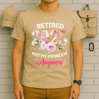 Retirement 2025 Women Retired 2025 Not My Problem Anymore T-Shirt