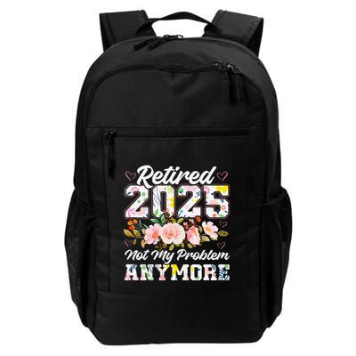 Retirement 2025 Women Retired 2025 Not My Problem Anymore Backpack