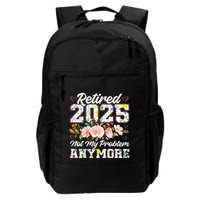Retirement 2025 Women Retired 2025 Not My Problem Anymore Backpack