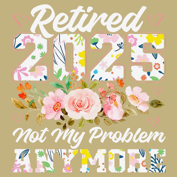 Retirement 2025 Women Retired 2025 Not My Problem Anymore Cooling Performance Crew T-Shirt