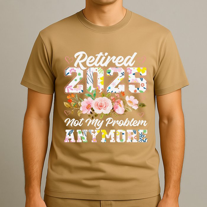 Retirement 2025 Women Retired 2025 Not My Problem Anymore T-Shirt