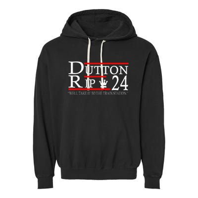 Rip 2024 Well Take It To The Train Station Funny Garment-Dyed Fleece Hoodie