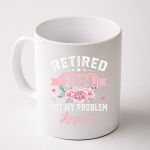 Retirement 2024 Women Retired 2024 Not My Problem Anymore Coffee Mug