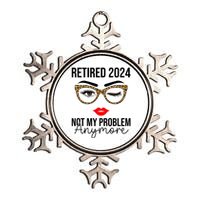 Retirement 2024 Women Retired 2024 Not My Problem Anymore Metallic Star Ornament