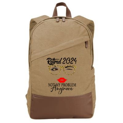 Retirement 2024 Wo Retired 2024 Not My Problem Anymore Cotton Canvas Backpack