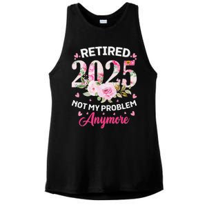 Retirement 2025 Women Retired 2025 Not My Problem Anymore Love Ladies PosiCharge Tri-Blend Wicking Tank