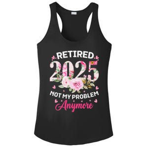 Retirement 2025 Women Retired 2025 Not My Problem Anymore Love Ladies PosiCharge Competitor Racerback Tank