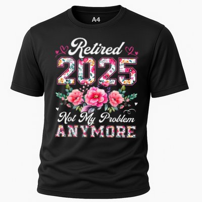 Retirement 2025 Women Retired 2025 Not My Problem Anymore Gift Performance Shirt