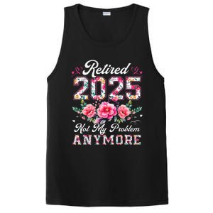 Retirement 2025 Women Retired 2025 Not My Problem Anymore Gift PosiCharge Competitor Tank