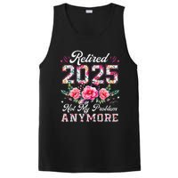 Retirement 2025 Women Retired 2025 Not My Problem Anymore Gift PosiCharge Competitor Tank