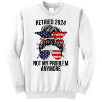 Retirement 2024 Women Retired 2024 Not My Problem Anymore Messy Bun Us Flag Sweatshirt