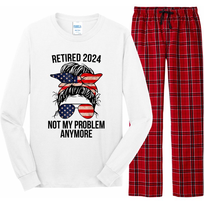 Retirement 2024 Women Retired 2024 Not My Problem Anymore Messy Bun Us Flag Long Sleeve Pajama Set