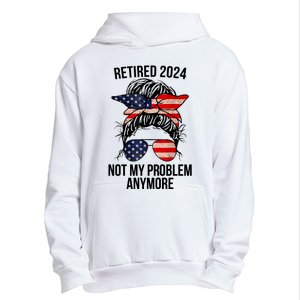 Retirement 2024 Women Retired 2024 Not My Problem Anymore Messy Bun Us Flag Urban Pullover Hoodie