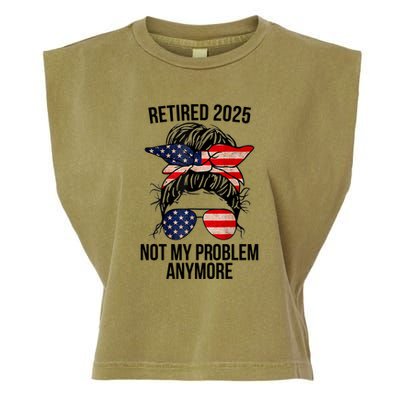 Retirement 2025 Women Retired 2025 Not My Problem Anymore Messy Bun Us Flag Garment-Dyed Women's Muscle Tee