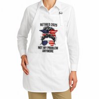 Retirement 2025 Women Retired 2025 Not My Problem Anymore Messy Bun Us Flag Apron