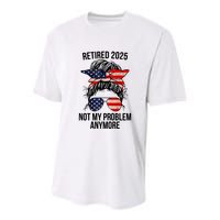 Retirement 2025 Women Retired 2025 Not My Problem Anymore Messy Bun Us Flag Youth Performance Sprint T-Shirt