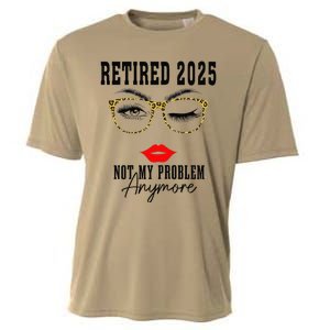 Retirement 2025 Women Retired 2025 Not My Problem Anymore Cooling Performance Crew T-Shirt