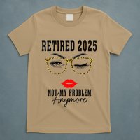 Retirement 2025 Women Retired 2025 Not My Problem Anymore T-Shirt
