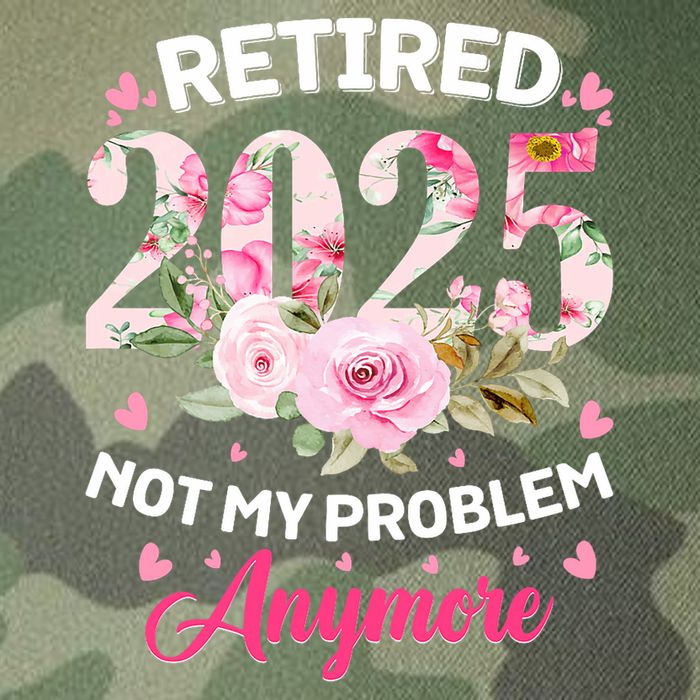 Retirement 2025 Women Retired 2025 Not My Problem Anymore Legacy Tie Dye Trucker Hat