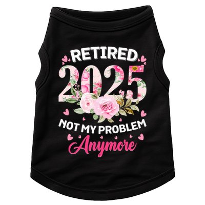 Retirement 2025 Women Retired 2025 Not My Problem Anymore Doggie Tank