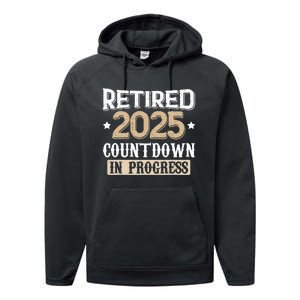 Retirement 2025 Women Retired 2025 Countdown In Progress Performance Fleece Hoodie