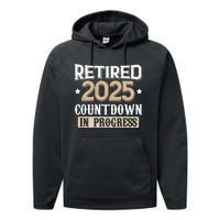 Retirement 2025 Women Retired 2025 Countdown In Progress Performance Fleece Hoodie