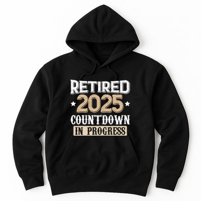 Retirement 2025 Women Retired 2025 Countdown In Progress Hoodie