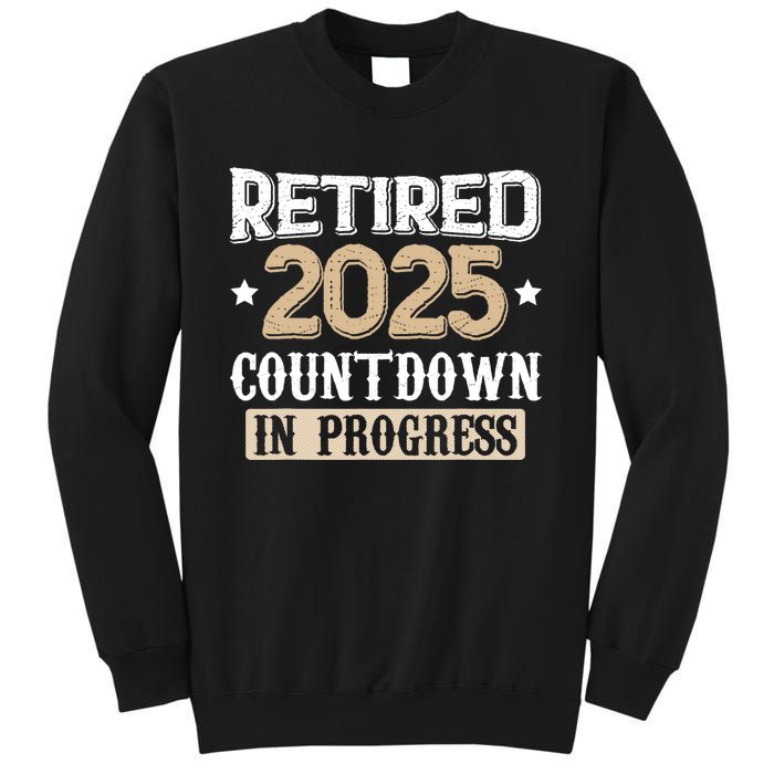 Retirement 2025 Women Retired 2025 Countdown In Progress Sweatshirt