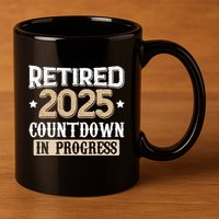 Retirement 2025 Women Retired 2025 Countdown In Progress 11oz C Handle Ceramic Mug