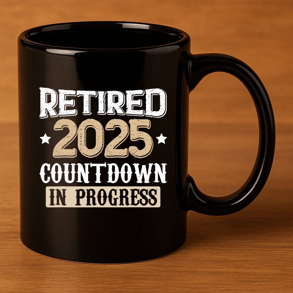 Retirement 2025 Women Retired 2025 Countdown In Progress 11oz C Handle Ceramic Mug