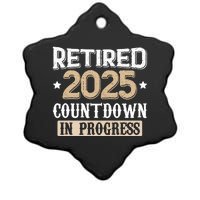 Retirement 2025 Women Retired 2025 Countdown In Progress Ceramic Star Ornament