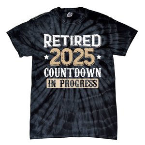 Retirement 2025 Women Retired 2025 Countdown In Progress Tie-Dye T-Shirt