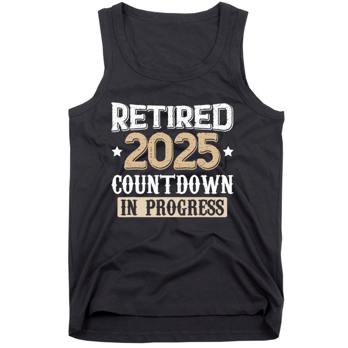 Retirement 2025 Women Retired 2025 Countdown In Progress Tank Top