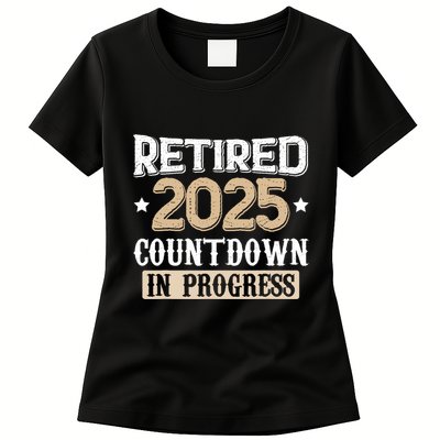 Retirement 2025 Women Retired 2025 Countdown In Progress Womens T-Shirt