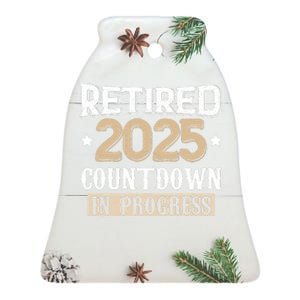 Retirement 2025 Women Retired 2025 Countdown In Progress Ceramic Bell Ornament