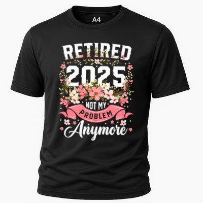 Retirement 2025 Women Retired 2025 Not My Problem Anymore Performance Shirt