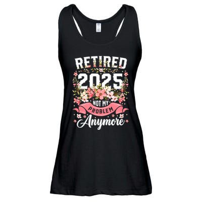 Retirement 2025 Women Retired 2025 Not My Problem Anymore Ladies Essential Flowy Tank