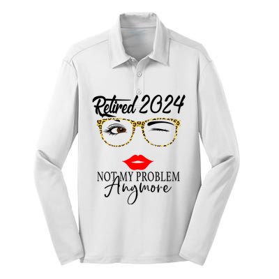 Retirement 2024 Women Retired 2024 Not My Problem Anymore Silk Touch Performance Long Sleeve Polo