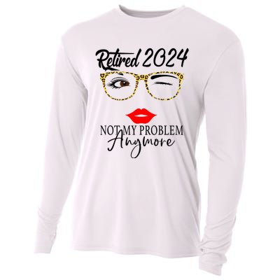 Retirement 2024 Women Retired 2024 Not My Problem Anymore Cooling Performance Long Sleeve Crew