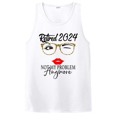 Retirement 2024 Women Retired 2024 Not My Problem Anymore PosiCharge Competitor Tank