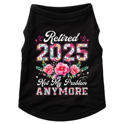 Retirement 2025 Women Retired 2025 Not My Problem Anymore Doggie Tank