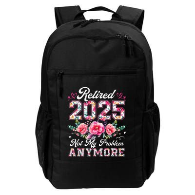Retirement 2025 Women Retired 2025 Not My Problem Anymore Backpack