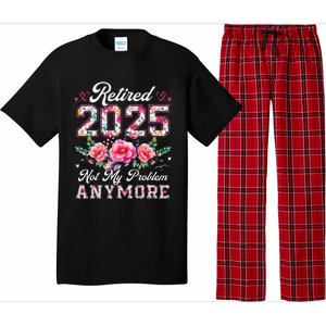 Retirement 2025 Women Retired 2025 Not My Problem Anymore Pajama Set